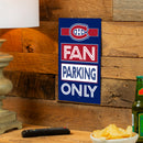 Montreal Canadiens Fan Parking USA Metal Wall Sign, 7.5" x 11.5"