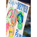 Life Is Better In Flip Flops Garden Linen Flag,14l4825
