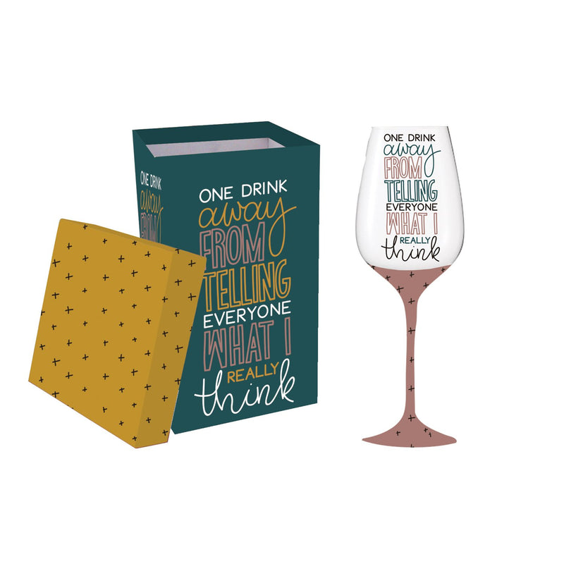 Wine Glass w/ Box, 12 oz., One drink away from telling everyone what I really think,3cwg180