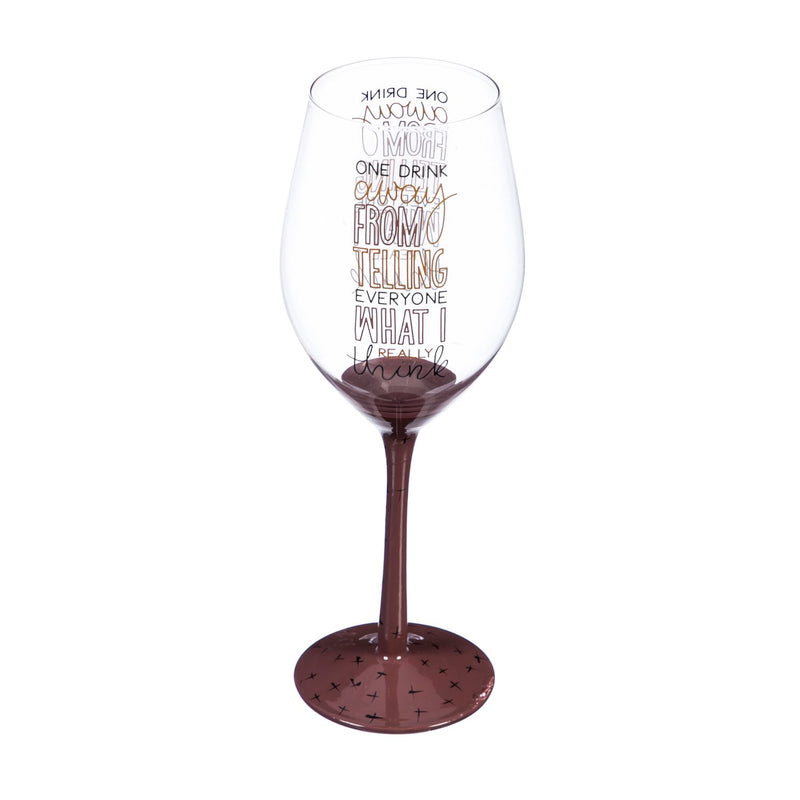 Wine Glass w/ Box, 12 oz., One drink away from telling everyone what I really think,3cwg180